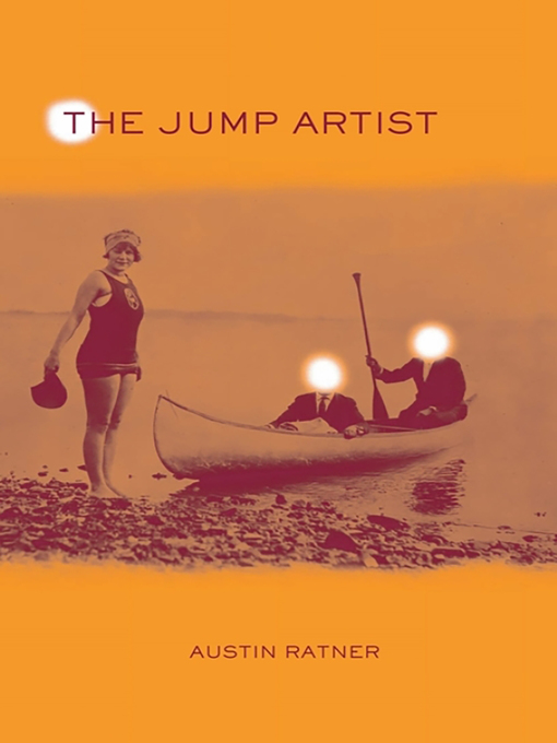 Title details for The Jump Artist by Austin Ratner - Available